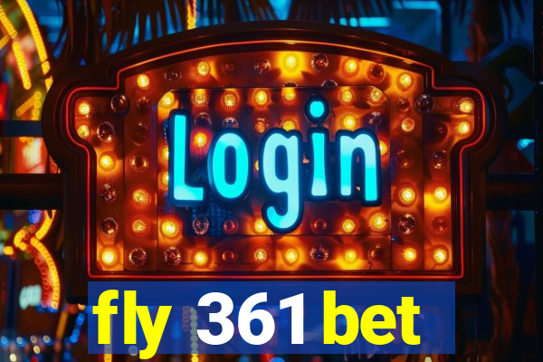 fly 361 bet